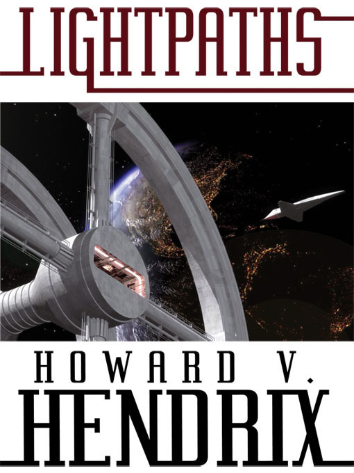 Title details for Lightpaths by Howard V. Hendrix - Available